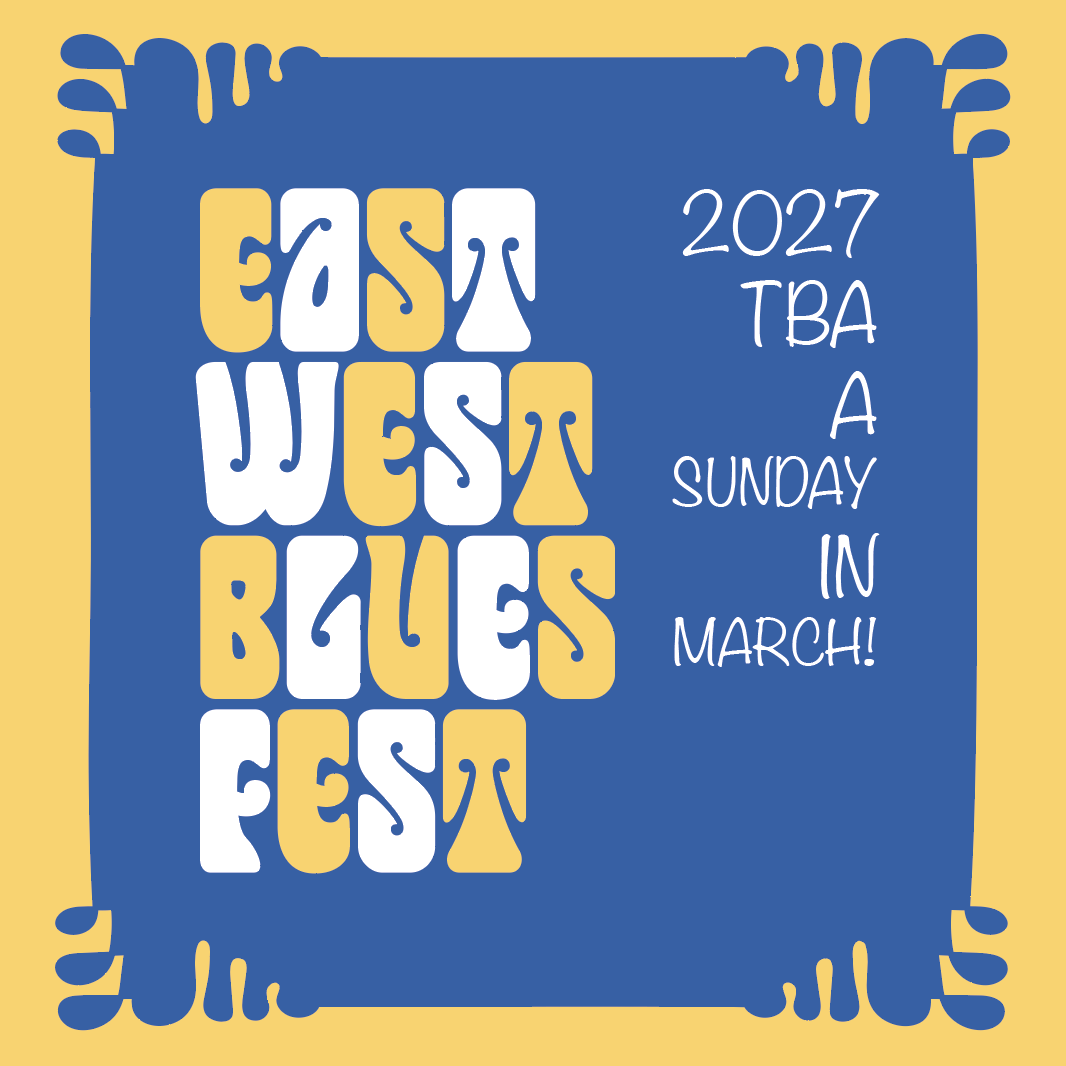 East West Blues Fest 2027